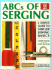 Abcs of Serging: a Complete Guide to Serger Sewing Basics (Creative Machine Arts Series)