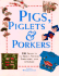 Pigs, Piglets and Porkers