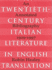 Twentieth-Century Italian Literature in English Translation: an Annotated Bibliography, 1929-1997 (Toronto Italian Studies)