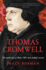 Thomas Cromwell: the Untold Story of Henry VIII's Most Faithful Servant