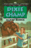 Dixie and Champ (Dixie Morris Animal Adventure #7)