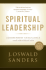 Spiritual Leadership: Principles of Excellence for Every Believer (Sanders Spiritual Growth Series) Sanders, J. Oswald