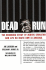 Dead Run: the Shocking Story of Dennis Stockton and Life on Death Row in America