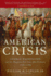 American Crisis: George Washington and the Dangerous Two Years After Yorktown, 1781-1783