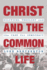 Christ and the Common Life