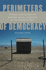 Perimeters of Democracy Format: Hardcover