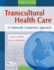 Transcultural Health Care: a Culturally Competent Approach