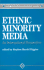 Ethnic Minority Media: an International Perspective (Communication and Human Values)