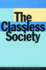 The Classless Society (Studies in Social Inequality) [Hardcover]