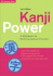 Kanji Power: a Workbook for Mastering Japanese Characters