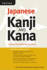 Japanese Kanji & Kana Revised Edition: a Guide to the Japanese Writing System