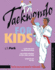 Taekwondo for Kids (Tuttle Martial Arts for Kids)