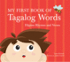 My First Book of Tagalog Words: Filipino Rhymes and Verses