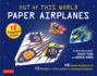 Out of This World Paper Airplanes Kit: 48 Paper Airplanes in 12 Designs from Japan's Leading Designer! - 48 Fold-Up Planes - 12 Competition-Grade Designs; Full-Color Book