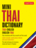 Mini Thai Dictionary: Thai-English English-Thai, Fully Romanized With Thai Script for All Thai Words