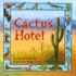 Cactus Hotel (Owlet Book)