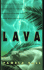 Lava: a Novel