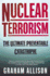 Nuclear Terrorism: the Ultimate Preventable Catastrophe