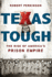 Texas Tough: the Rise of America's Prison Empire