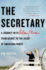 The Secretary: a Journey With Hillary Clinton From Beirut to the Heart of American Power