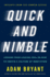 Quick and Nimble: Lessons From Leading Ceos on How to Create a Culture of Innovation-Insights From the Corner Office