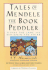 Tales of Mendele the Book Peddler: Fishke the Lame and Benjamin the Third (Library of Yiddish Classics)