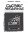 Concurrent Programming: Principles and Practice