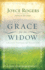 Grace for the Widow: a Journey Through the Fog of Loss