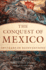 The Conquest of Mexico