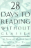28 Days to Reading Without Glasses: a Natural Method for Improving Your Vision