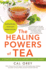 The Healing Powers of Tea