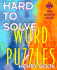 Hard-to-Solve Word Puzzles