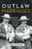 Outlaw Marriages: the Hidden Histories of Fifteen Extraordinary Same-Sex Couples