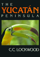 The Yucatan Peninsula