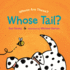 Whose Tail? (Hardback Or Cased Book)