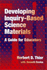 Developing Inquiry-Based Science Materials: a Guide for Educators