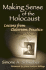 Making Sense of the Holocaust: Lessons From Classroom Practice