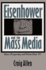 Eisenhower and the Mass Media: Peace, Prosperity, & Prime-Time Tv