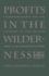 Profits in the Wilderness: Entrepreneurship and the Founding of New England Towns in the Seventeenth Century