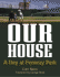 Our House: a Tribute to Fenway Park