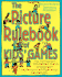 The Picture Rulebook of Kids' Games: Over 200 Favorites-From Alphabet Objects to Zookeeper