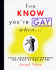 You Know You'Re Gay When...