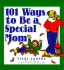 101 Ways to Be a Special Mom