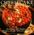 Cheesecake Extraordinaire: More Than 100 Sumptuous Recipes for the Ultimate Dessert