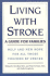 Living With Stroke a Guide for Families