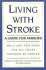 Living With Stroke: a Guide for Families