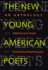 The New Young American Poets: an Anthology