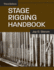 Stage Rigging Handbook, Third Edition Format: Paperback