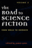 The Road to Science Fiction: Volume 2: From Wells to Heinlein