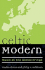 Celtic Modern: Music at the Global Fringe (Volume 1) (Europea: Ethnomusicologies and Modernities, 1)